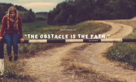 The Obstacle is the path