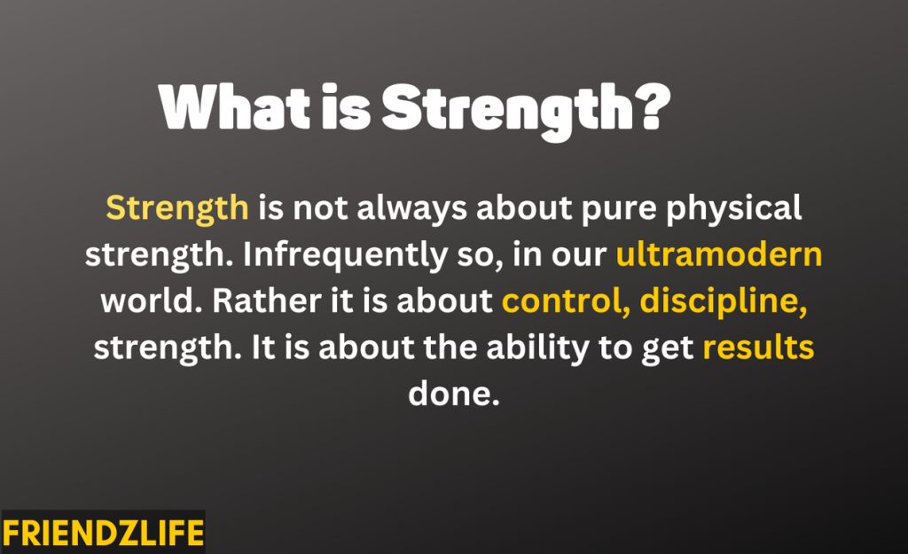 What is Strength?