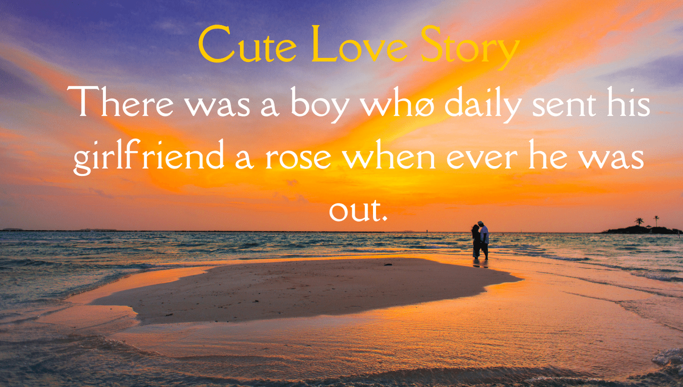 Read more about the article Cute Love Story – There was a boy whø daily sent his girlfriend a rose when ever he was out